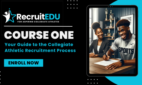 Your Guide to the Collegiate Athletic Recruitment Process